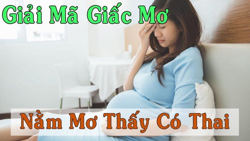 Giải mã giấc mơ có bầu